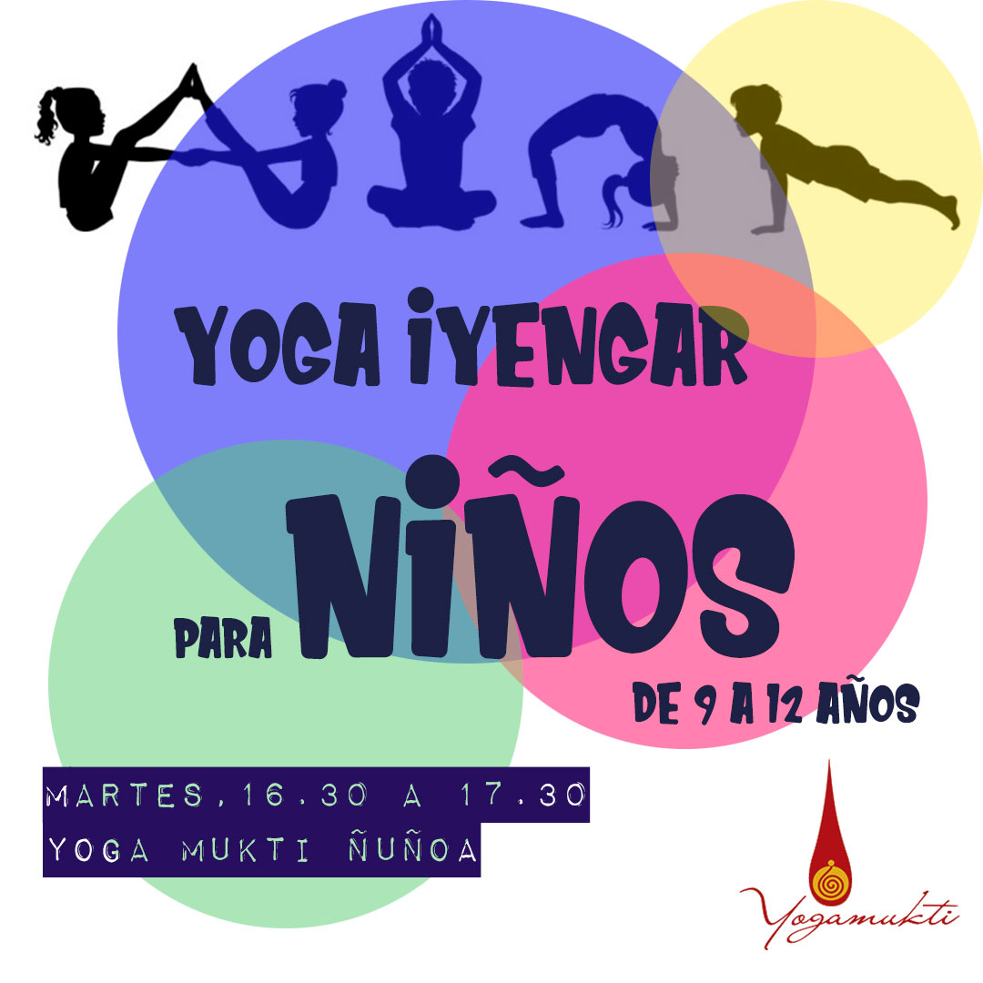 Marketing de motores de búsqueda Vacilar fondo Desde marzo Clases de Yoga Iyengar para niños de 9 a 12 años en Ñuñoa - Yoga  Mukti